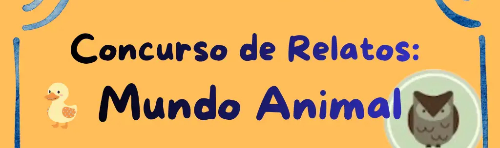 ¡Participa en el Concurso de Relatos: Mundo Animal!