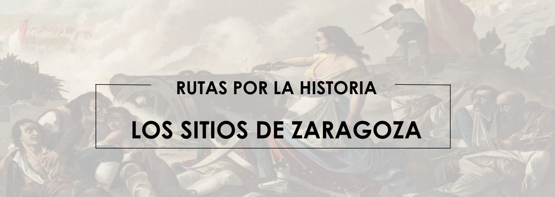 La ruta de los Sitios de Zaragoza